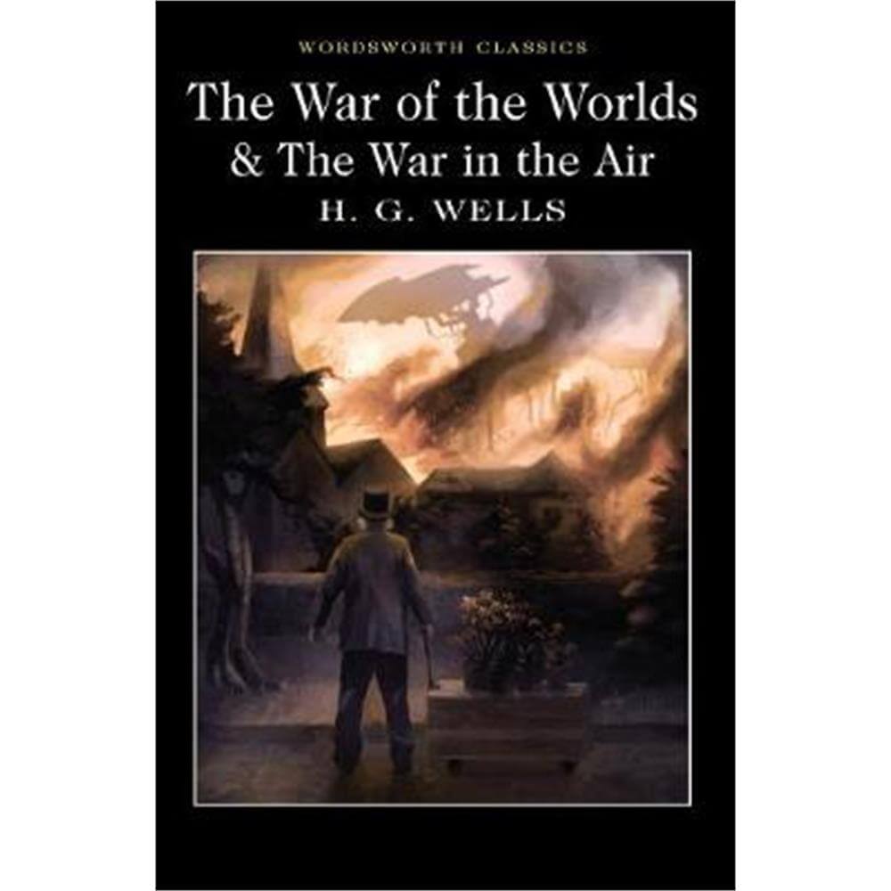 The War of the Worlds and The War in the Air (Paperback) - H.G. Wells